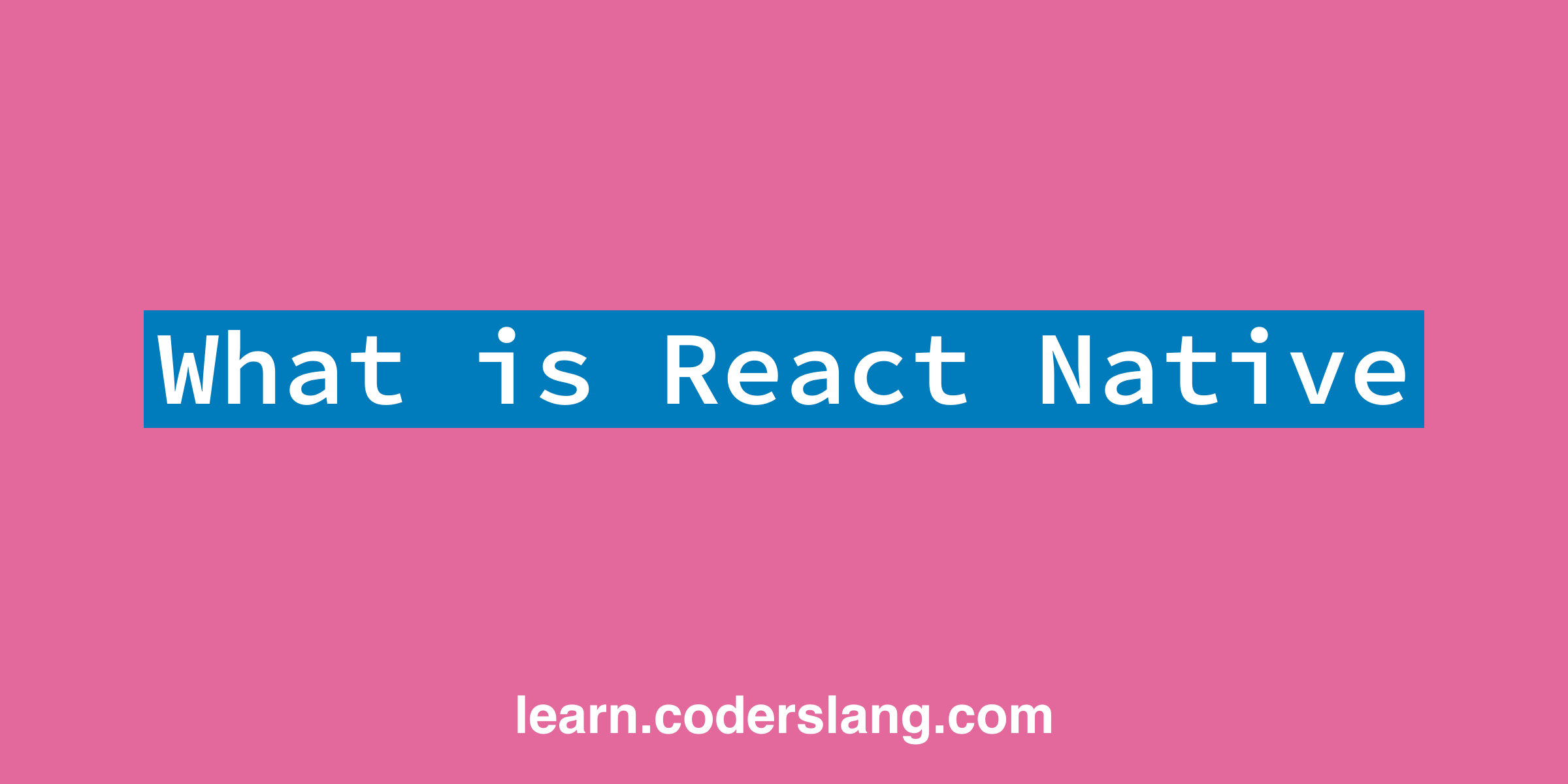 what-is-react-native